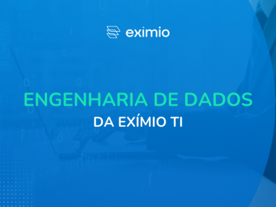 Conhea os servios especializados em Engenharia de Dados da Exmio TI