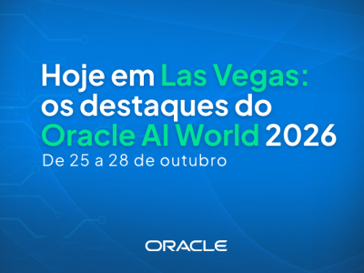 Hoje em Las Vegas:  os destaques do Oracle AI World 2026